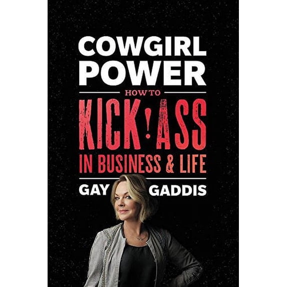 Pre-Owned Cowgirl Power: How to Kick Ass in Business and Life, 9781478948216, 1478948213, Hardcover, Illustrated edition