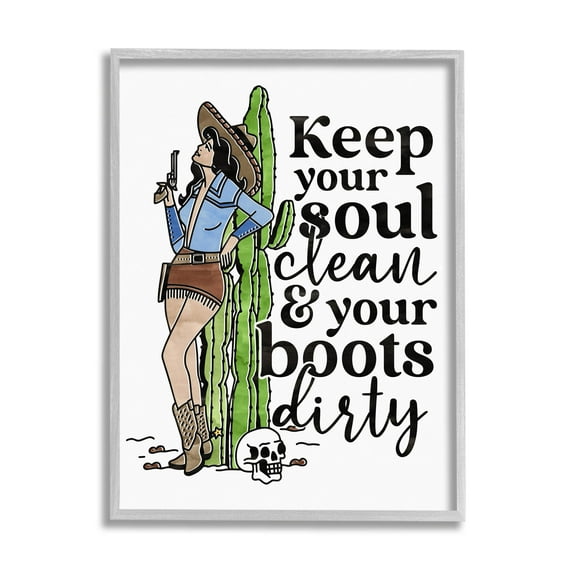 Cowgirl Soul Clean & Boots Dirty Phrase Novelty Graphic Art Gray Framed Art Print Wall Art