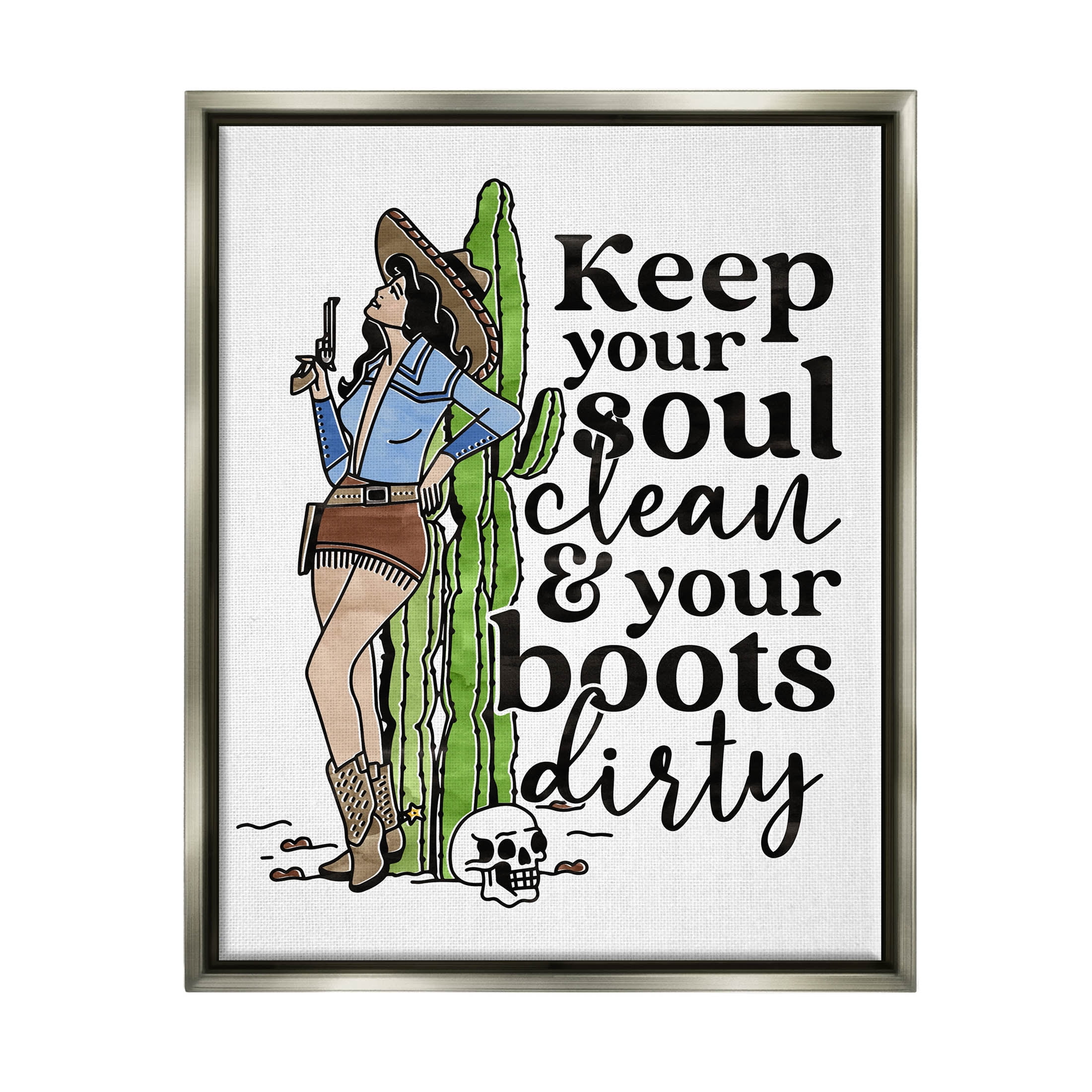 Cowgirl Soul Clean & Boots Dirty Phrase Novelty Graphic Art Luster Gray Framed Art Print Wall Art