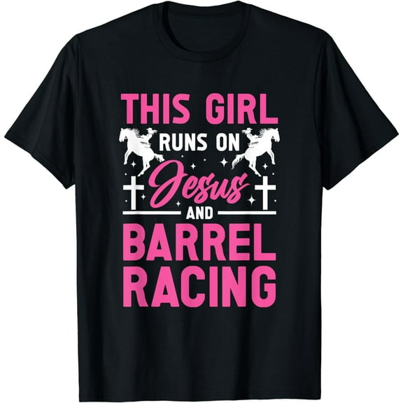 Cowgirl This Girl runs on Jesus and Barrel Racing Girl T-Shirt