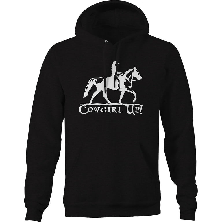 Cowgirl up sweatshirts sale
