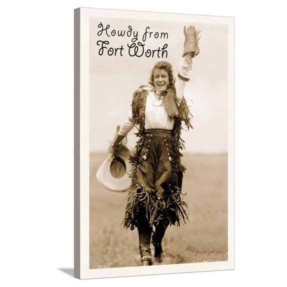 Art.com Cowgirl in Chaps, Howdy from Ft. Worth, Texas Stretched Canvas Print Wall Art, 24" x 36"