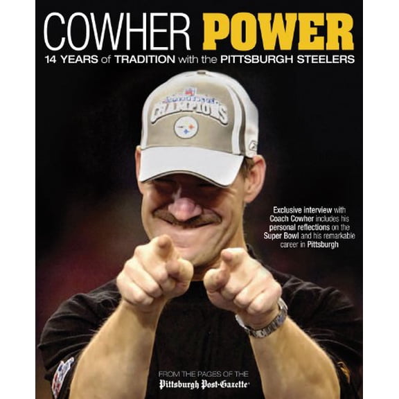 Pre-Owned Cowher Power: 14 Years of Tradition with the Pittsburgh Steelers (Hardcover) 1572439211 9781572439214