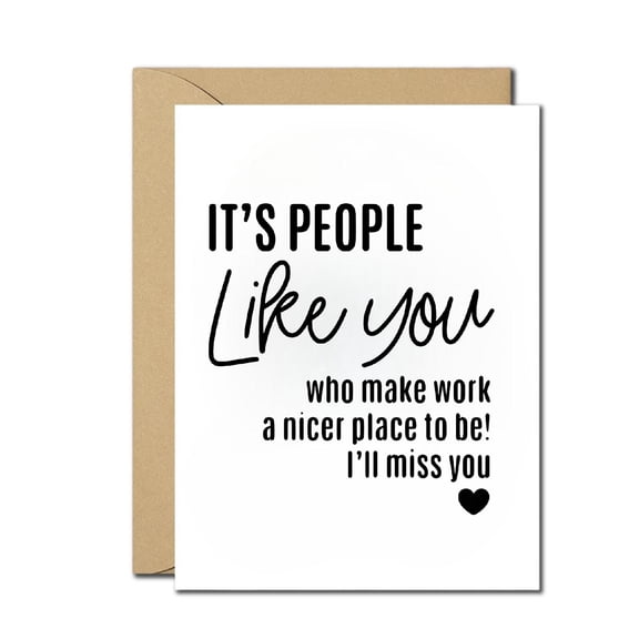 Coworker Leaving Card  Its People Like You Who Make Work a Nicer Place  Thoughtful Farewell, Goodbye, New Job, Retirement Greeting Card for Colleagues, Friends  Includes Envelope