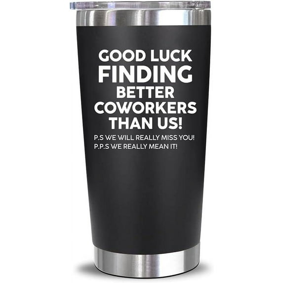 Coworker Leaving Gifts - Farewell Gifts, Going Away Gift For Coworker - New Job, Goodbye, Good Luck Gifts For Coworkers, Colleagues, Boss, Men, Women, Friends - 20 Oz Tumbler