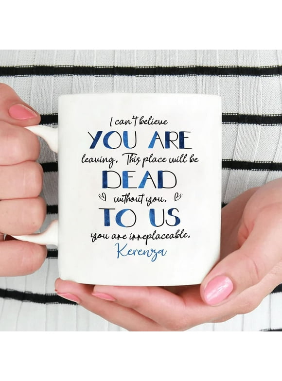 Coworker Mug, Can't Believe You Are Leaving To Us Coffee Mug Custom Gift for Colleagues Funny Mug, Coworker Leaving Gift, Going Away Mugs, Colleague Goodbye Cup Birthday Retirement Gift