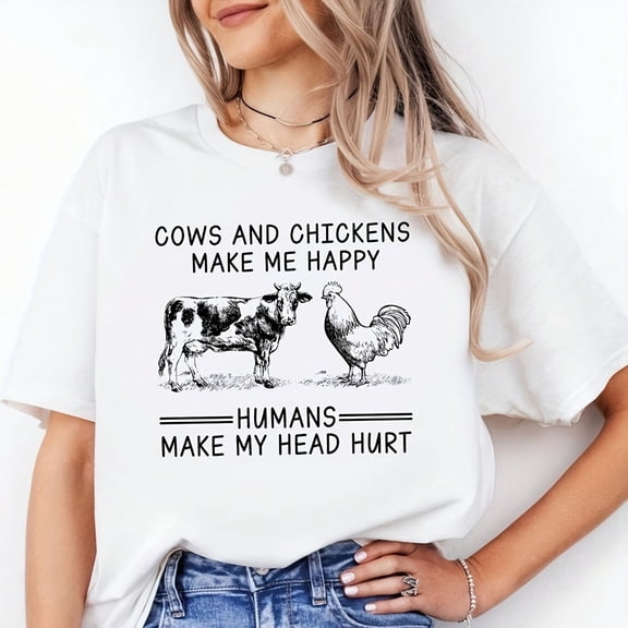Cows And Chickens Make Me Happy Humans Make My Head Hurt T-S1Hirt, Funny Animal Lover , Humorous Farm rel92