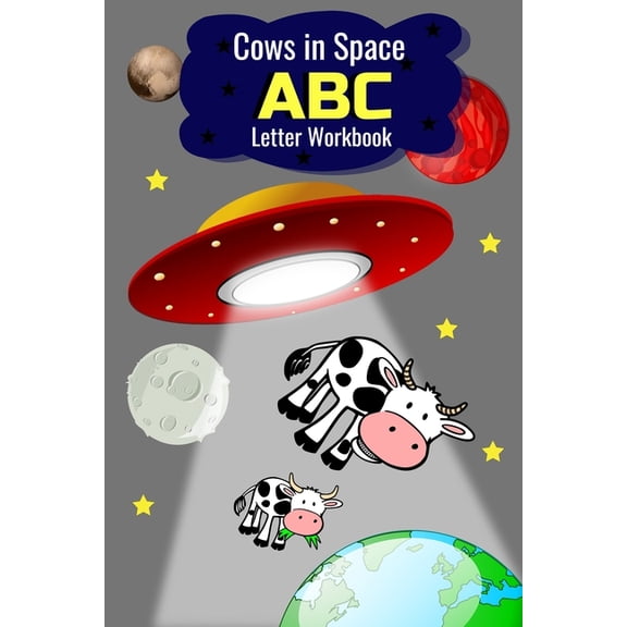 Cows in Space ABC Letter Workbook (Paperback)