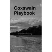 Coxswain Playbook Guidance for better coxing, Paperback