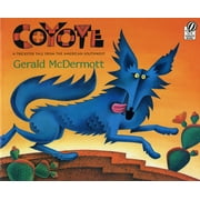 Coyote: A Trickster Tale from the American Southwest (Paperback)