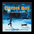 thumbnail image 1 of Pre-Owned Coyote Boy : An Original Trickster Story 9781771152730 /, 1 of 1