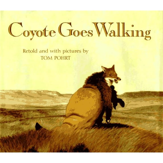 Pre-Owned Coyote Goes Walking (Hardcover) 0374316287 9780374316280