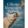 thumbnail image 1 of Coyote Rescues Hawk: A Chumash Story & History of the Tomol-an Ocean Plank Canoe, (Hardcover), 1 of 1