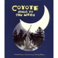 thumbnail image 1 of Pre-Owned Coyote Sings to the Moon (Paperback) 1552638685 9781552638682, 1 of 1