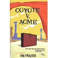 thumbnail image 1 of Pre-Owned Coyote V. Acme (Paperback 9780312420581) by Ian Frazier, 1 of 1