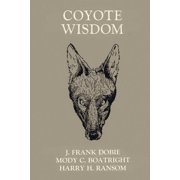 Publications of the Texas Folklore Socie Coyote Wisdom, Book 14, Paperback