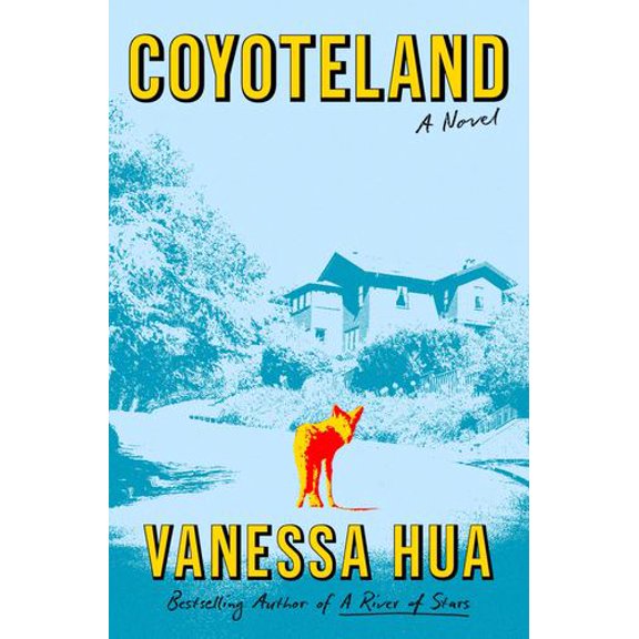 Coyoteland: A Novel Binding: Hardcover