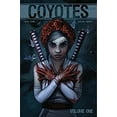 thumbnail image 1 of Pre-Owned Coyotes Volume 1 (Paperback) 1534306471 9781534306479, 1 of 1