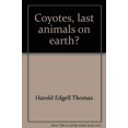 thumbnail image 1 of Pre-Owned Coyotes, last animals on earth? Paperback, 1 of 1