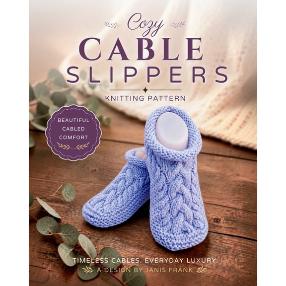 Cozy Cable Slippers: Knitting Pattern, (Paperback)