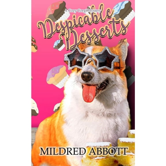 Cozy Corgi Mysteries: Despicable Desserts (Paperback)