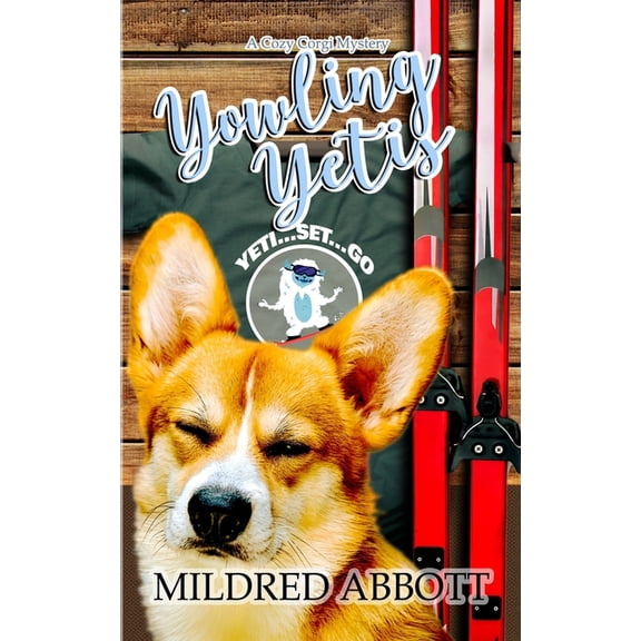 Cozy Corgi Mysteries: Yowling Yetis (Paperback)