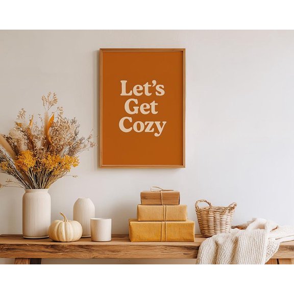 Cozy Fall Print, Fall Quote Print, Rustic Autumn Fall Poster Decor For Living Room Bedroom Unframed Paper Print