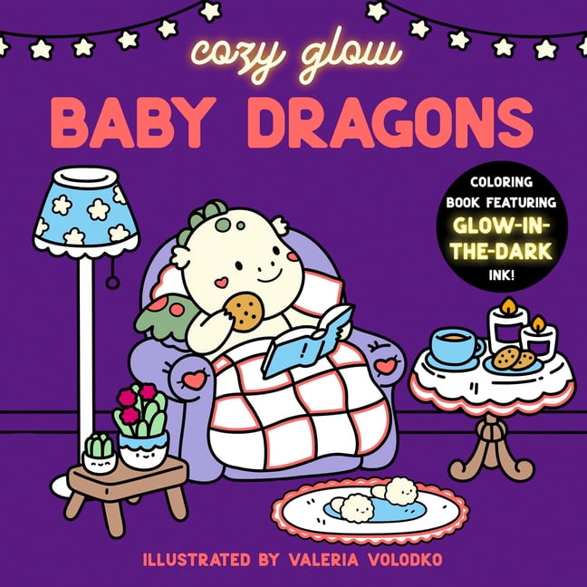 Cozy Glow Baby Dragons: Coloring Book Featuring Glow-In-The-Dark Ink!, (Paperback)