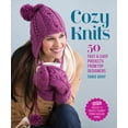 thumbnail image 1 of Cozy Knits : 50 Fast & Easy Projects from Top Designers (Paperback), 1 of 1