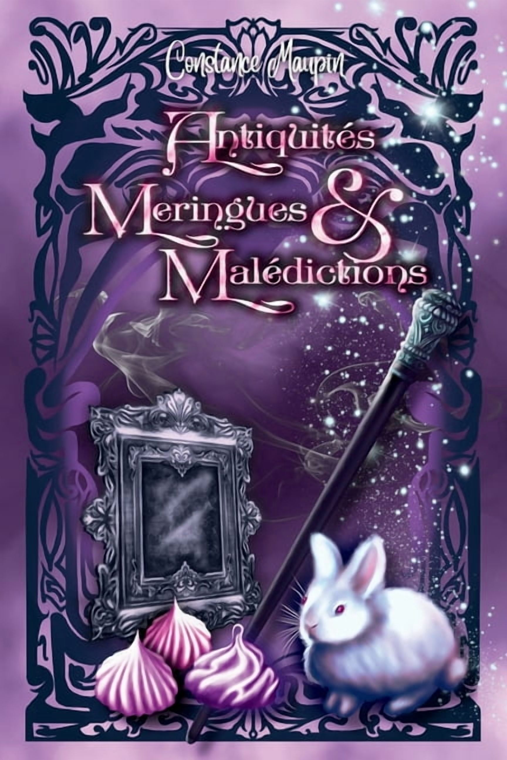 Cozy Romantasy a la Morale Discutable Antiquités, meringues et malédictions: Une autre cozy romantasy à la morale discutable, Book 2, (Paperback)