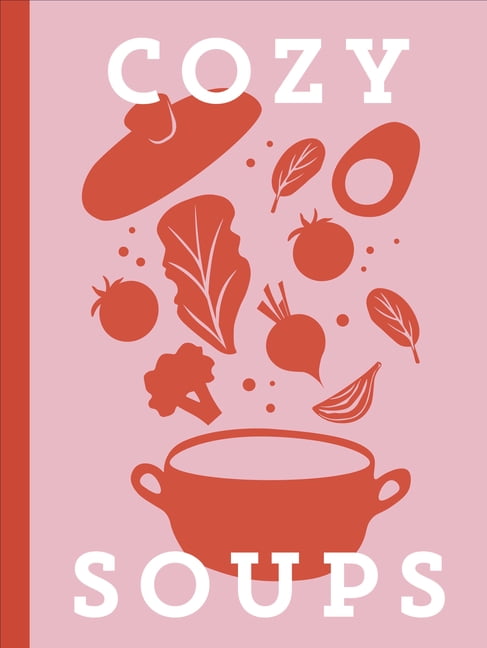 Cozy Soups Cookbook, (Paperback)