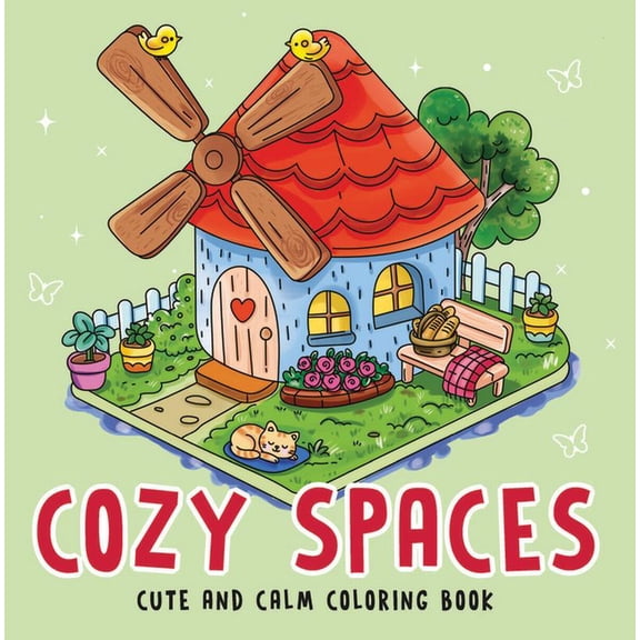 Cozy Spaces - Cute and Calm Coloring Book: Cute & Cozy Coloring Book for All Ages Illustrations for Mindfulness & Art Th, (Paperback)