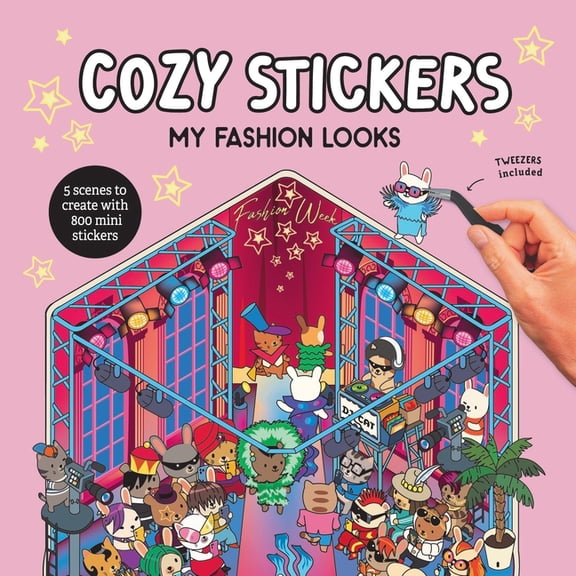 Cozy Stickers Cozy Stickers: My Favourite Fashion Looks: 5 Scenes to Create with 800 Mini Stickers, (Paperback)