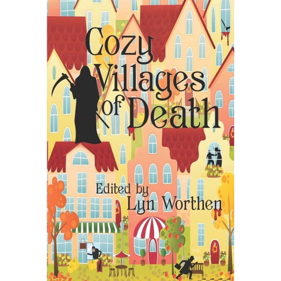 Cozy Villages of Death (Paperback) by John M Floyd, Kristine Kathryn Rusch, Annie Reed