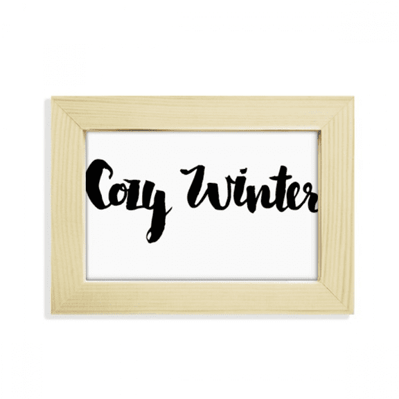 Cozy Winter Quote Handwrite Desktop Decorate Photo Frame Picture Art Painting 5x7 inch