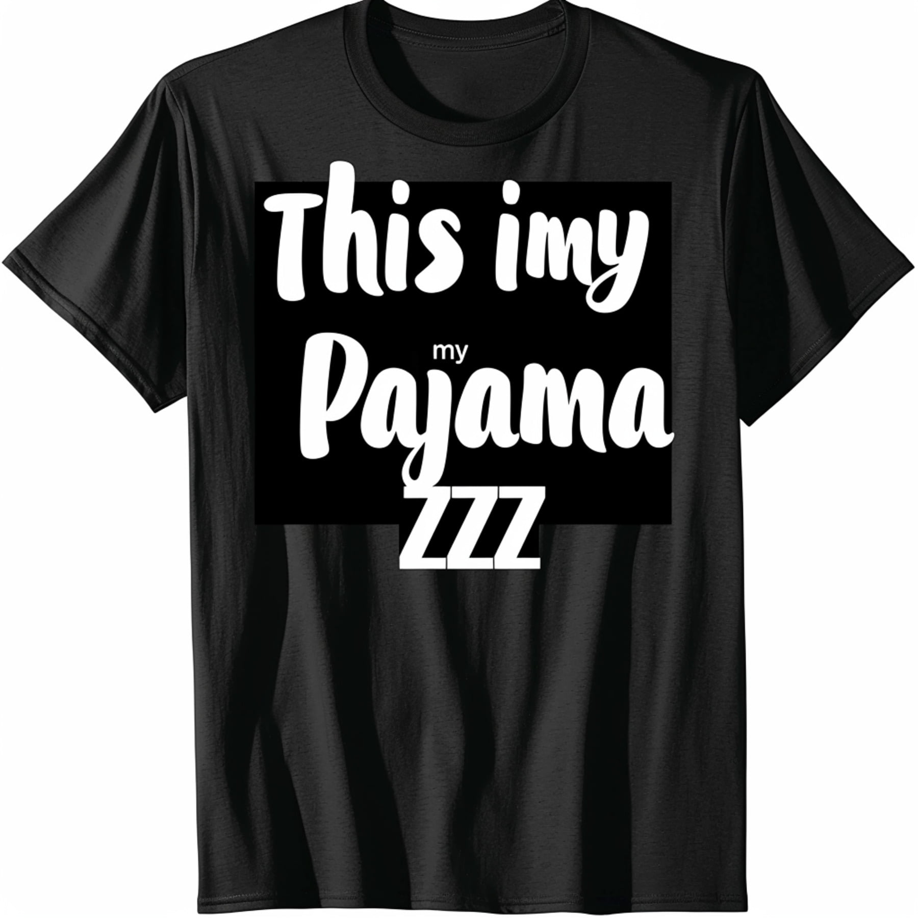 Cozy and Quirky This is My Pajama Shirt Zzz Black T Shirt Perfect for Lounging in Style Walmart