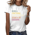 thumbnail image 1 of Cozymy Women's "Being A Functional Adult Everyday" Funny Sarcastic Quote Graphic Short Sleeve Crewneck Casual Tee S-5XL, 1 of 5