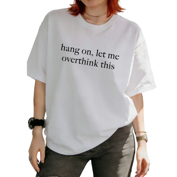Cozymy Women's Hang On Let Me Overthink This Funny Serif Letter Slogan Graphic Short Sleeve T-Shirt Cotton Tees Tops