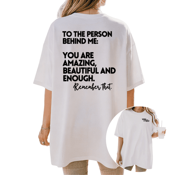 Cozymy Women's "To The Person Behind Me" Bold Serif Quote Graphic Short Sleeve T-Shirt, Casual Cotton Crewneck Tee
