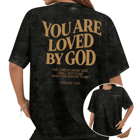 Cozymy Women's "You Are Loved By God" Psalm 118:6 Graphic Washed Short Sleeve T-Shirt Crew Neck Christian Inspirational Tops