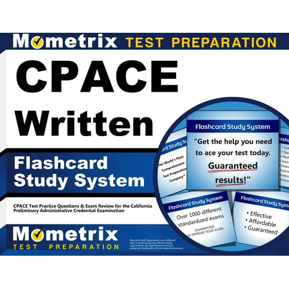 Cpace Written Flashcard Study System : Cpace Test Practice Questions & Exam Review for the California Preliminary Administrative Credential Examination (Cards)