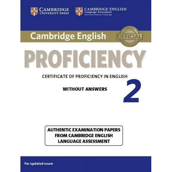 Cpe Practice Tests Cambridge English Proficiency 2 Student's Book Without Answers: Authentic Examination Papers from Cambridge English Lang, (Paperback)