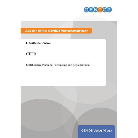 Cpfr: Collaborative Planning, Forecasting and Replenishment (Paperback)
