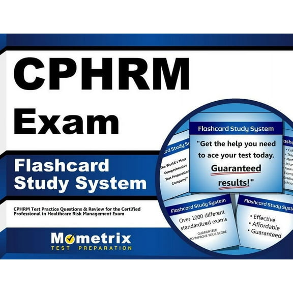 Cphrm Exam Flashcard Study System : Cphrm Test Practice Questions & Review for the Certified Professional in Healthcare Risk Management Exam (Cards)