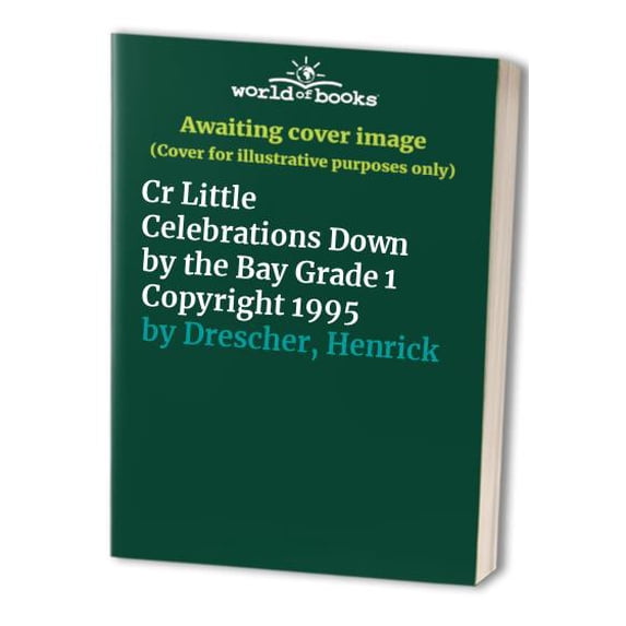 Pre-Owned Cr Little Celebrations Down by the Bay Grade 1 Copyright 1995 Paperback