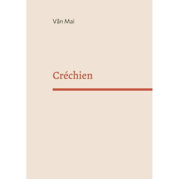 Créchien : Le roman noir de l'homme blanc (Paperback)