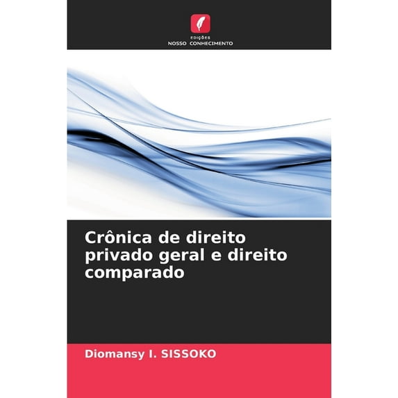 Crônica de direito privado geral e direito comparado, (Paperback)