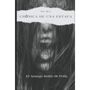 Cr nica de una Estafa El Amargo Sorbo de Perla, Paperback