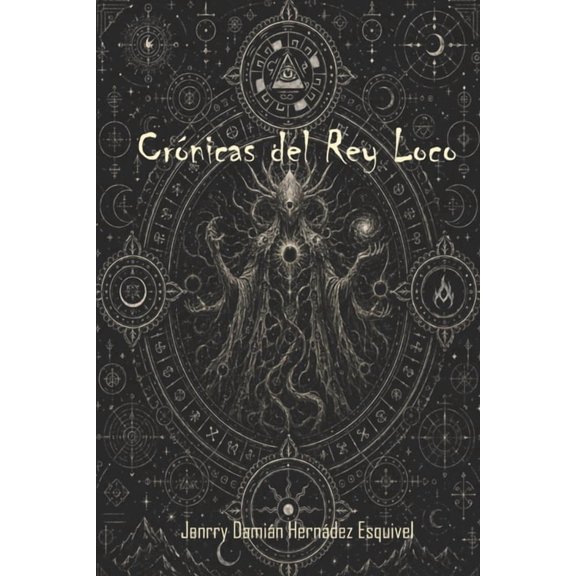 Crnicas Del Rey Loco, (Paperback)