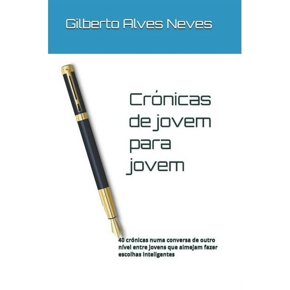 Crónicas de Jovem para Jovem, (Paperback)